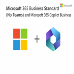 Microsoft 365 Business Standard (No Teams) and Microsoft 365 Copilot Business
